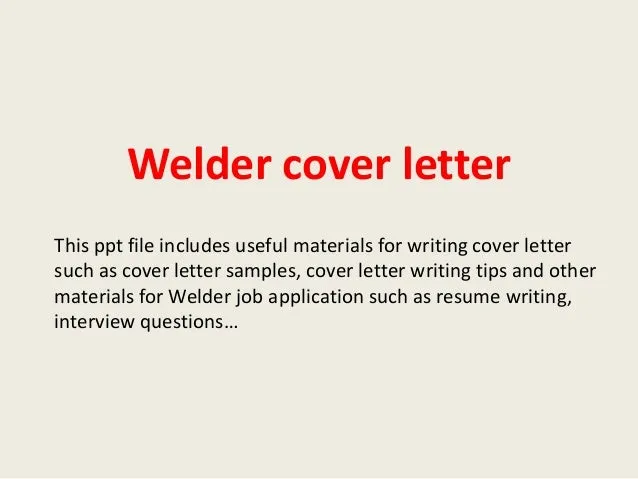41138 welders cover letter experience